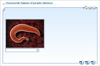 Characteristic features of parasitic infections