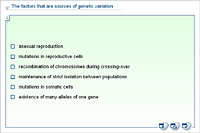 The factors that are sources of genetic variation