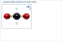 Example of simple molecular solid: carbon dioxide