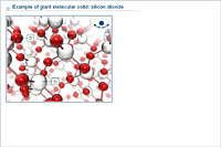 Example of giant molecular solid: silicon dioxide