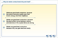 Why do metals conduct electricity and heat?