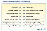 Distinguish between a physical and a chemical change