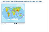 What happens when two tectonic plates come into contact with each other?