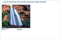 How do sedimentary rocks form from mineral and organic deposits?