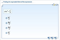 Finding the equivalent form of the expression
