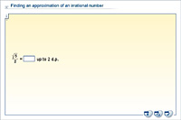 Finding an approximation of an irrational number