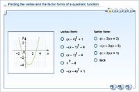 Finding the vertex and the factor forms of a quadratic function