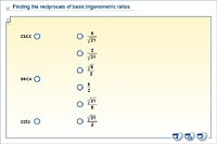 Finding the reciprocals of basic trigonometric ratios