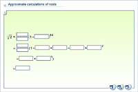 Approximate calculations of roots