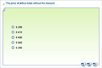 The price of airline ticket without the discount